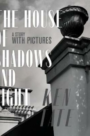 Cover of The House of Shadows and Light