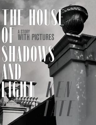 Book cover for The House of Shadows and Light