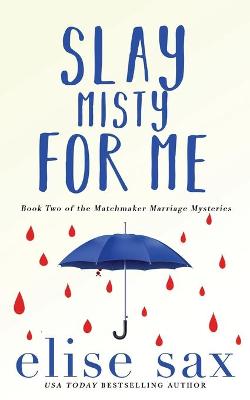 Book cover for Slay Misty For Me