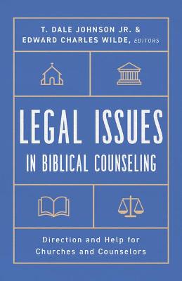 Cover of Legal Issues in Biblical Counseling