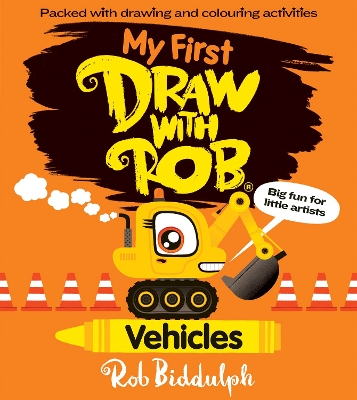 Book cover for My First Draw With Rob: Vehicles