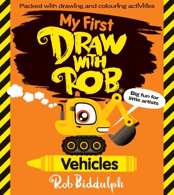 Book cover for My First Draw With Rob: Vehicles