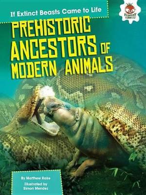 Book cover for Prehistoric Ancestors of Modern Animals