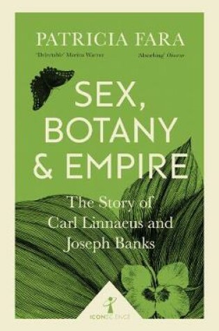 Cover of Sex, Botany and Empire (Icon Science)