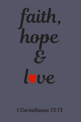 Cover of faith, hope & love
