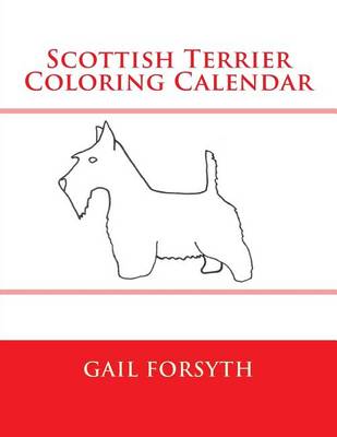 Book cover for Scottish Terrier Coloring Calendar