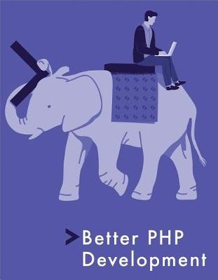 Book cover for Better PHP Development