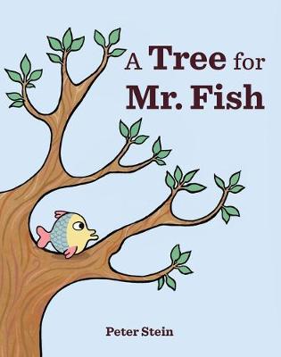 Book cover for A Tree for Mr. Fish