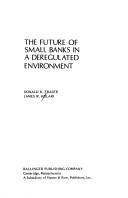 Book cover for Future of Small Banks in a Deregulated Environment