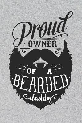 Book cover for Proud Owner of a Bearded Daddy