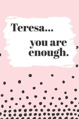 Book cover for Teresa's You Are Enough