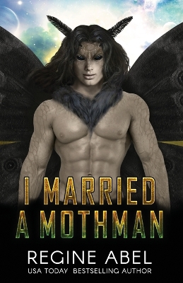 Book cover for I Married A Mothman