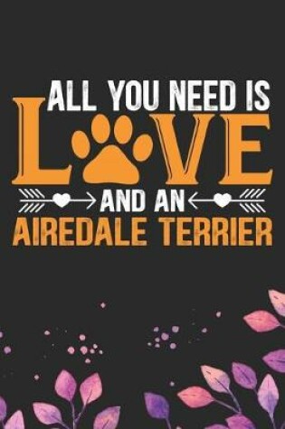 Cover of All You Need Is Love and an Airedale Terrier