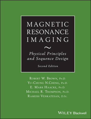 Book cover for Magnetic Resonance Imaging – Physical Principles and Sequence Design