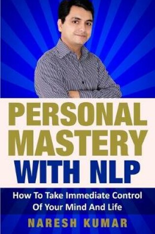 Cover of Personal Mastery With NLP