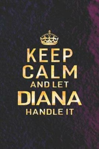 Cover of Keep Calm and Let Diana Handle It