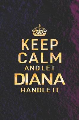 Book cover for Keep Calm and Let Diana Handle It