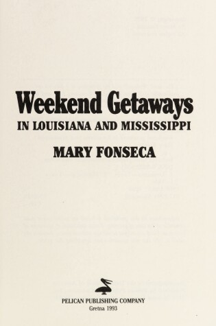 Cover of Weekend Getaways in Louisiana and Mississippi