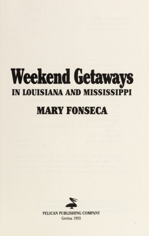 Book cover for Weekend Getaways in Louisiana and Mississippi