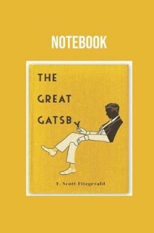 Cover of Great Gatsby by F.Scott Fitzgerald Notebook