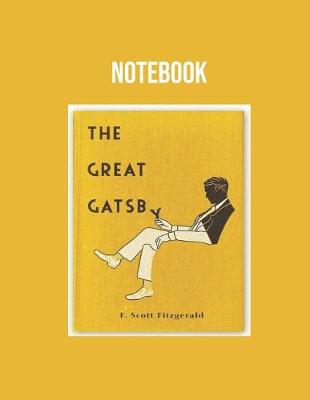 Book cover for Great Gatsby by F.Scott Fitzgerald Notebook