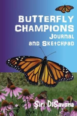 Cover of BUTTERFLY CHAMPIONS Journal and Sketchpad