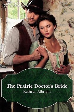 Cover of The Prairie Doctor's Bride
