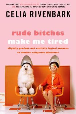 Book cover for Rude Bitches Make Me Tired