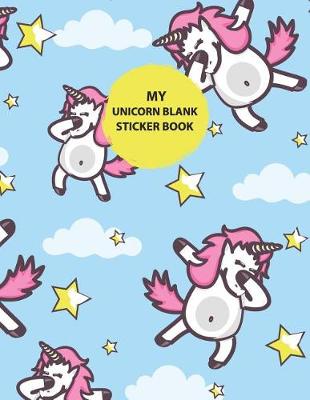 Book cover for My Unicorn Blank Sticker Book