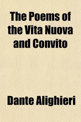 Book cover for The Poems of the Vita Nuova and Convito