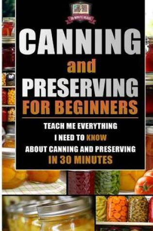 Cover of Canning and Preserving for Beginners