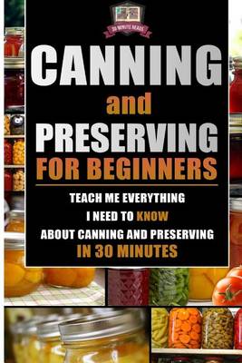 Cover of Canning and Preserving for Beginners