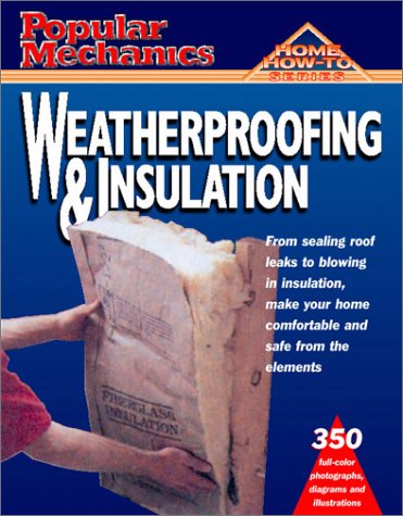 Book cover for Popular Mechanics Weatherproofing and Insulation