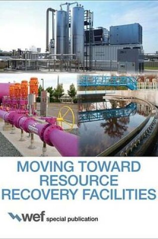 Cover of Moving Toward Resource Recovery Facilities