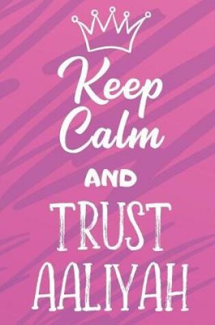 Cover of Keep Calm and Trust Aaliyah