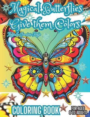 Book cover for Magical Butterflies, Give Them Colors