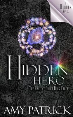 Book cover for Hidden Hero, Book 3 of the Ancient Court Trilogy