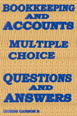 Book cover for Bookkeeping and Accounts, Multiple Choice Questions & Answers