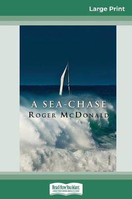 Book cover for A Sea-chase (16pt Large Print Edition)