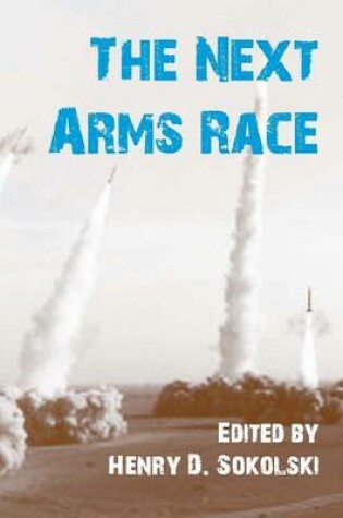 Cover of The Next Arms Race