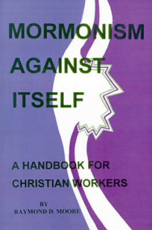 Cover of Mormonism Against Itself