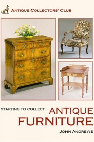 Cover of Starting to Collect Antique Furniture