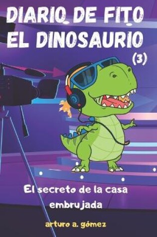 Cover of Diario de Fito el Dinosaurio 3