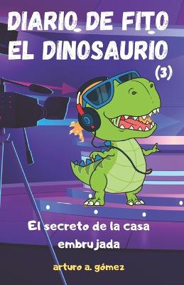 Book cover for Diario de Fito el Dinosaurio 3