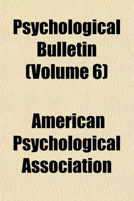 Book cover for Psychological Bulletin (Volume 6)