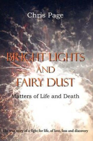 Cover of Bright Lights and Fairy Dust - Matters of Life and Death