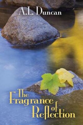 Cover of The Fragrance of Reflection