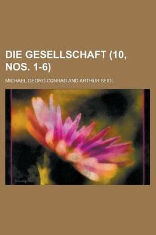 Cover of Die Gesellschaft (10, Nos. 1-6)
