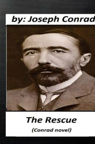 Cover of The Rescue (Conrad novel) by Joseph Conrad (Classics)