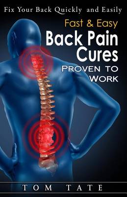 Book cover for Fast & Easy Back Pain Cures Proven to Work